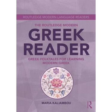 The Routledge Modern Greek Reader: Greek Folktales for Learning Modern Greek