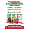 Type 2 Diabetes Cookbook & Action Plan, Reverse Diabetes Guide & Sugar Detox - 3 Books in 1 Bundle: Ultimate Beginner's Book Collection to Beat Sugar
