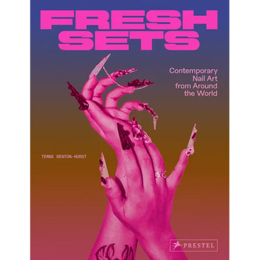 Fresh Sets: Contemporary Nail Art from Around the World