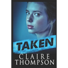 Taken