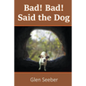 Bad! Bad! Said the Dog