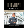 The Developer: Phase II (Building on Bravado)