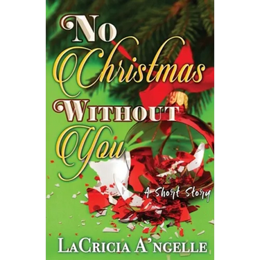 No Christmas Without You
