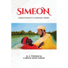 Simeon: Christianity's Unsung Hero