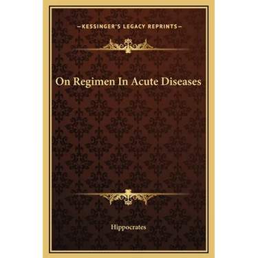 On Regimen In Acute Diseases