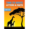 Time To Write Letters And Facts (6-9 years): Time To Read And Write Series