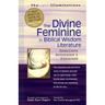 The Divine Feminine in Biblical Wisdom Literature: Selections Annotated & Explained
