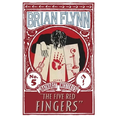 The Five Red Fingers: An Anthony Bathurst Mystery