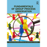 Fundamentals of Group Process Observation