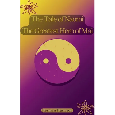 The Tale of Naomi the Greatest Hero of Mai