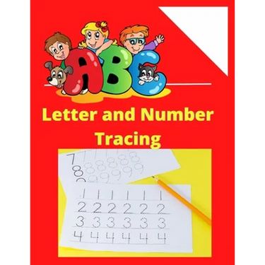 ABC Letter Tracing for Preschoolers: Tracing book for 3 year olds: Alphabets and Numbers