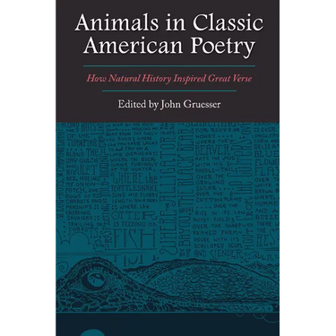 Animals in Classic American Poetry: How Natural History Inspired Great Verse