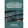 A Practical Guide to Alienation, Alteration and User Covenants in Commercial Property