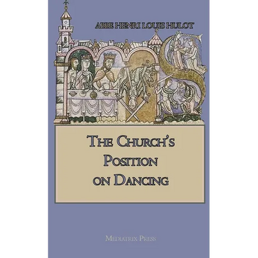 The Church's Position on Dancing