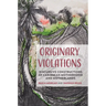 Originary Violations: Discursive Constructions of Caribbean Motherhood and Motherlands