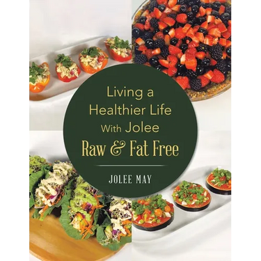 Living a Healthier Life With Jolee Raw & Fat Free