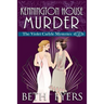 Kennington House Murder: A Violet Carlyle Cozy Historical Mystery