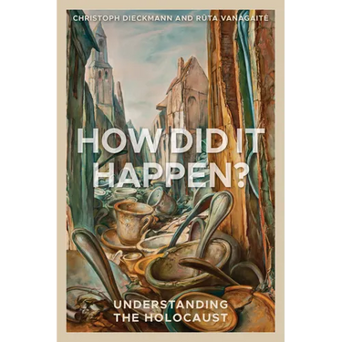 How Did It Happen?: Understanding the Holocaust