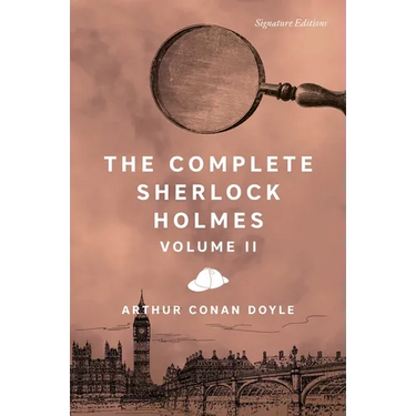 The Complete Sherlock Holmes, Volume II