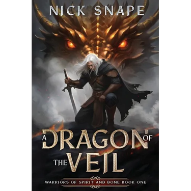 A Dragon of the Veil: A Dark Epic Fantasy