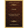 Lincoln: The Greatest Man Of The Nineteenth Century