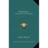 Revivals: Their Laws And Leaders