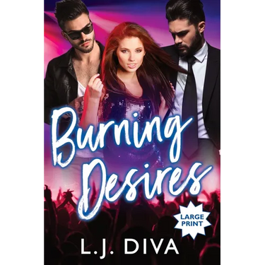 Burning Desires (Large Print)