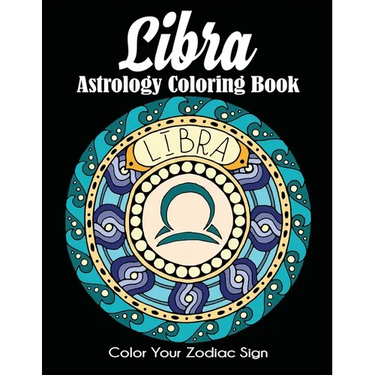 Libra Astrology Coloring Book: Color Your Zodiac Sign