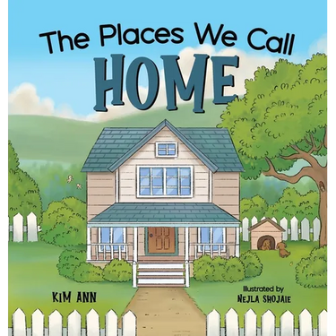 The Places We Call Home