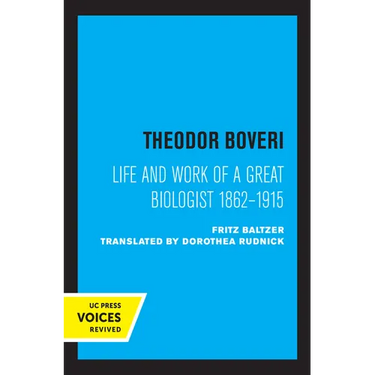 Theodor Boveri: Life and Work of a Great Biologist