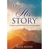 Our Story...His Story: One couple's encounter with the Grace of God in the Crucible of Affliction