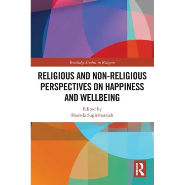 Religious and Non-Religious Perspectives on Happiness and Wellbeing