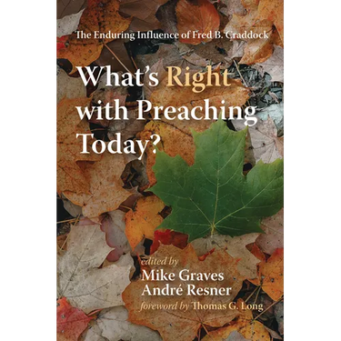 What's Right with Preaching Today?
