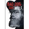 Bad Dog, Good Wolf