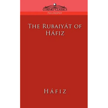 The Rubaiyat of Hafiz