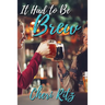It Had to Be Brew