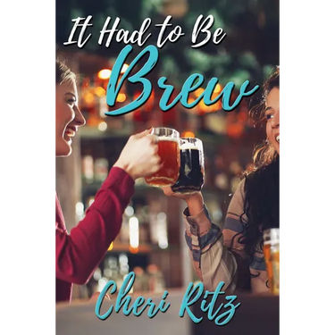 It Had to Be Brew