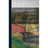 The Sagadahoc Colony: Comprising the Relation of a Voyage Into New England; (Lambeth Ms.)