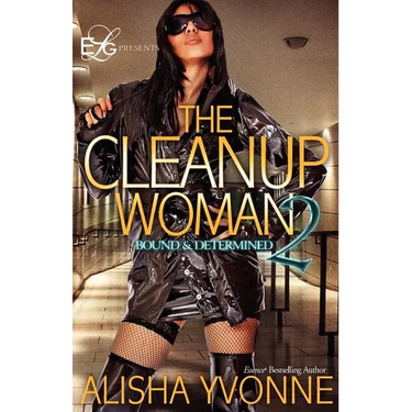 The CleanUp Woman 2: Bound and Determined