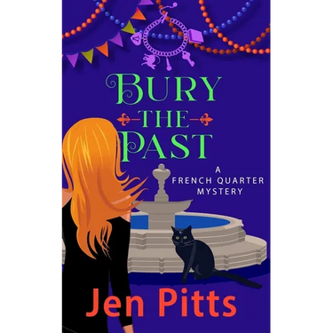 Bury the Past: A French Quarter Mystery