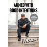 Armed with Good Intentions