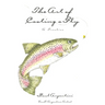 The Art of Casting a Fly: A Treatise