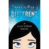 Different: A Lilly Stone Novel