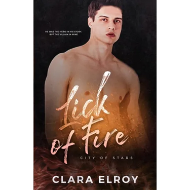 Lick of Fire: A Second Chance Romance