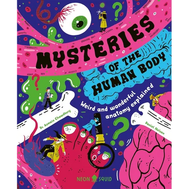 Mysteries of the Human Body: Weird and Wonderful Anatomy Explained