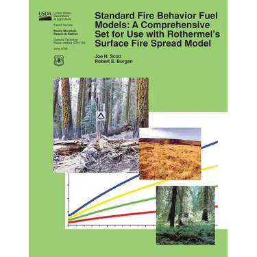 Standard Fire Behavior Fuel Models: A Comprehensive Set for Use with Rothermel's Surface Fire Spread Model