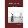 The Gyp Lease Tales and Other Lies
