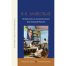 B.R Ambedkar: Perspectives on Social Exclusion and Inclusive Policies