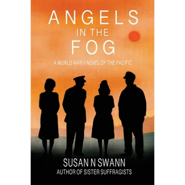 Angels in the Fog: A World War II Novel of the Pacific