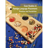 Case Studies in Foreign Language Placement: Practices and Possibilities